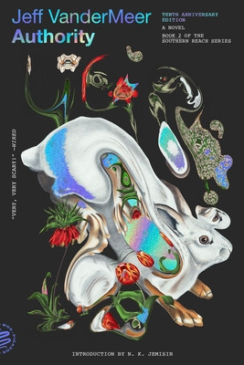 Authority (10th Anniversary Edition) (VanderMeer Jeff)(Paperback)