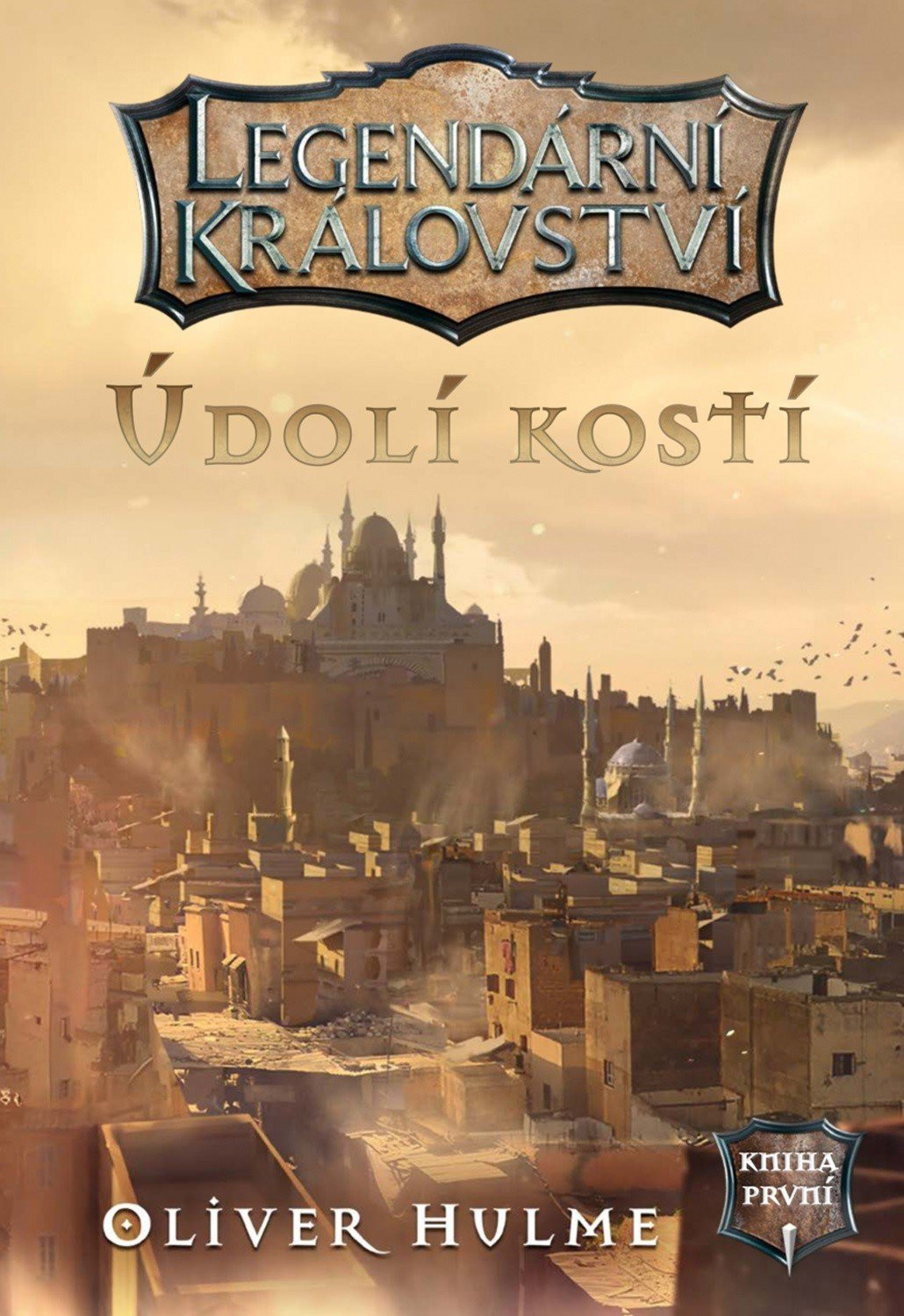 Legendární království 1 - Údolí kostí (gamebook) - Oliver Hulme