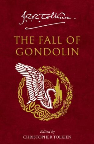 The Fall of Gondolin (Defekt) - J. R. R. Tolkien