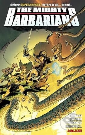 The Mighty Barbarians - Michael Moreci