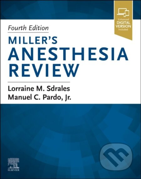 Miller's Anesthesia Review - Lorraine M. Sdrales, Manuel Pardo