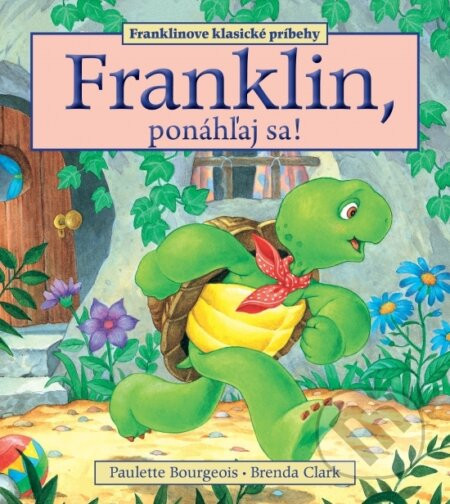 Franklin, ponáhľaj sa! - Paulette Bourgeois
