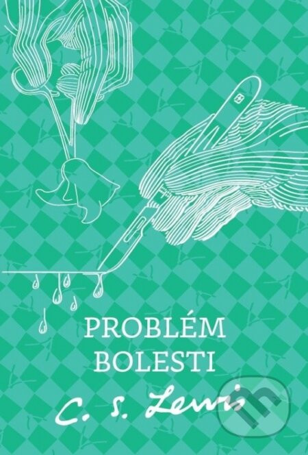 Problém bolesti - C.S. Lewis