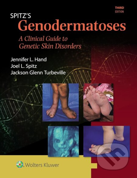 Spitz's Genodermatoses - Jackson Glenn Turbeville, Jennifer Lynn Hand, Joel L. Spitz