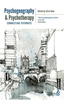 Psychogeography and Psychotherapy - Connecting pathways(Paperback / softback)