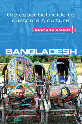 Bangladesh - Culture Smart!: The Essential Guide to Customs & Culture (Rahman Urmi)(Paperback)