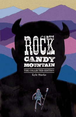 Rock Candy Mountain Complete (Starks Kyle)(Paperback)