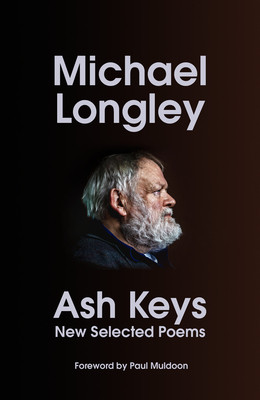 Ash Keys: New Selected Poems (Longley Michael)(Pevná vazba)
