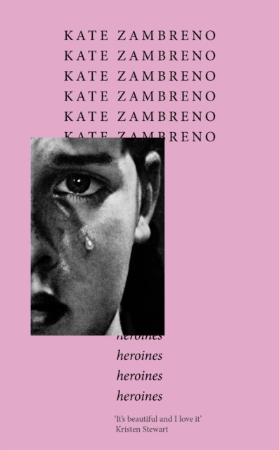 Heroines (Zambreno Kate)(Paperback / softback)