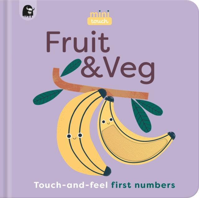 MiniTouch: Fruit & Veg - Touch-and-feel first numbers (Happy Yak)(Board book)