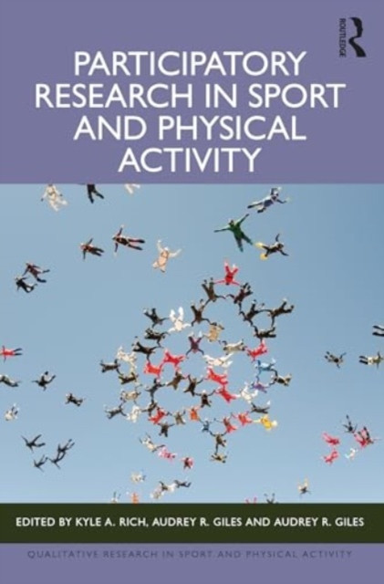 Participatory Research in Sport and Physical Activity (Rich Kyle A.)(Paperback)
