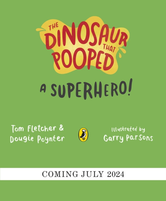 Dinosaur that Pooped a Superhero (Fletcher Tom)(Paperback / softback)