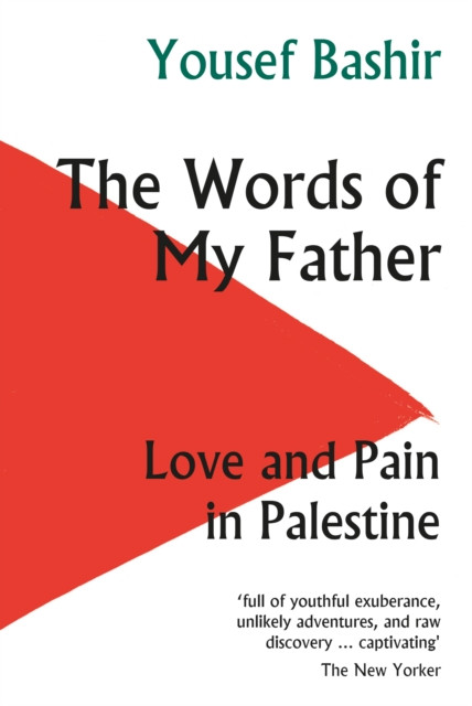 Words of My Father - Love and Pain in Palestine (Bashir Yousef)(Paperback / softback)