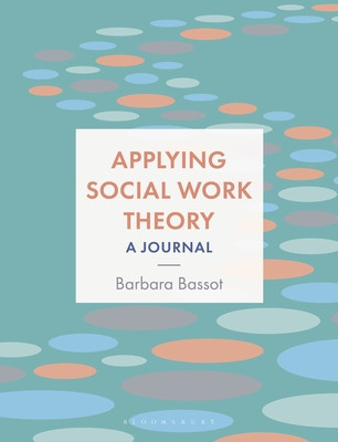 Applying Social Work Theory: A Journal (Bassot Barbara)(Paperback)
