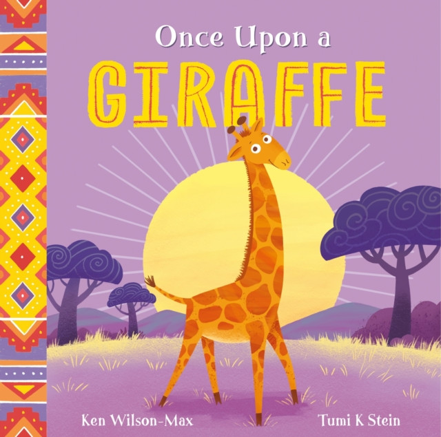 African Stories: Once Upon a Giraffe (Wilson-Max Ken)(Paperback / softback)