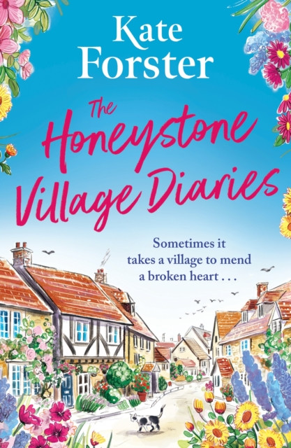 Honeystone Village Diaries - The charming, feelgood read for summer 2024 (Forster Kate)(Paperback / softback)