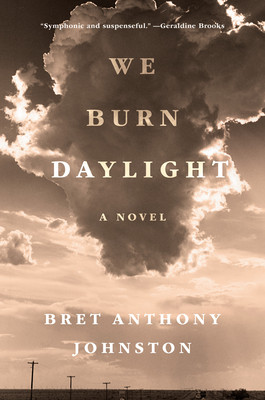 We Burn Daylight (Johnston Bret Anthony)(Pevná vazba)
