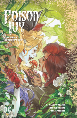 Poison Ivy Vol. 2: Unethical Consumption (Wilson G. Willow)(Paperback)