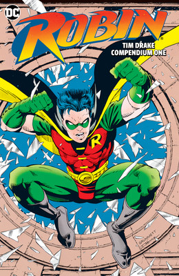 Robin: Tim Drake Compendium Book One (Dixon Chuck)(Paperback)
