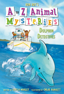 A to Z Animal Mysteries #4: Dolphin Detectives (Roy Ron)(Paperback)