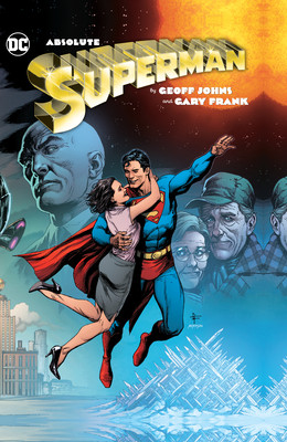 Absolute Superman by Geoff Johns & Gary Frank (Johns Geoff)(Pevná vazba)