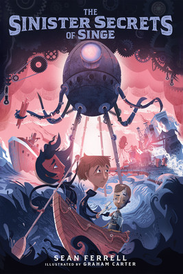 The Sinister Secrets of Singe (Ferrell Sean)(Paperback)