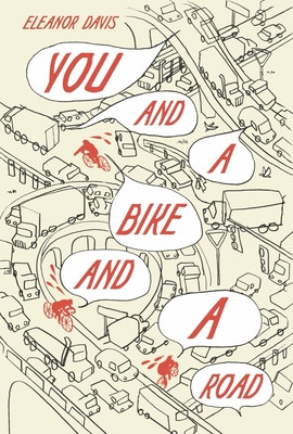 You and a Bike and a Road (Davis Eleanor)(Pevná vazba)