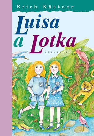 Luisa a Lotka - Eva Mastníková, Hana Žantovská, Erich Kästner