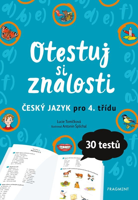 Otestuj si znalosti – Český jazyk pro 4. třídu, 2.  vydání - Lucie Tomíčková