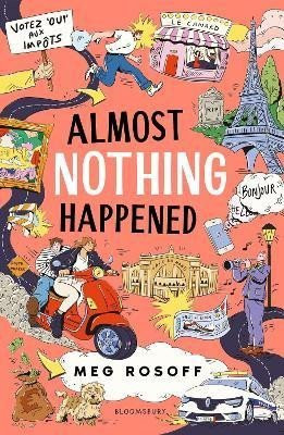 Almost Nothing Happened - Meg Rosoff