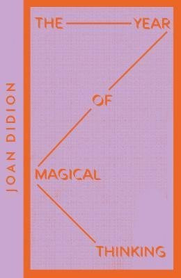 The Year of Magical Thinking (Collins Modern Classics) - Joan Didionová