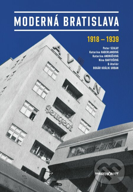 Moderná Bratislava - Peter Szalay a kolektív