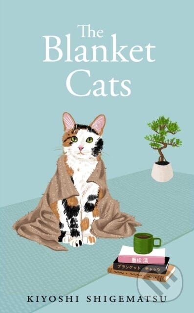 The Blanket Cats - Kiyoshi Shigematsu