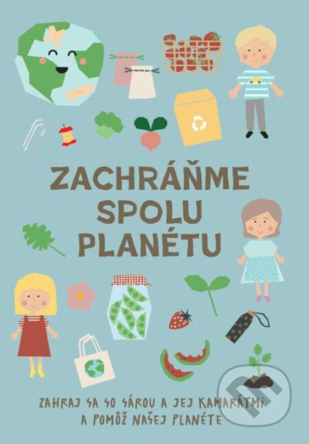 Zachráňme spolu planétu - Daniela Bartoš