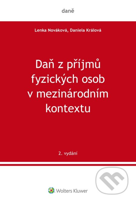 Daň z příjmů fyzických osob v mezinárodním kontextu, 2. vydání - Daniela Králová