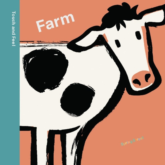 Spring Street Touch and Feel: Farm (Boxer Books)(Board book)