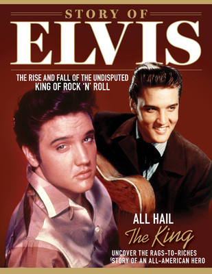Story of Elvis: The Rise and Fall of the Undisputed King of Rock 'n' Roll (Peel Dan)(Paperback)