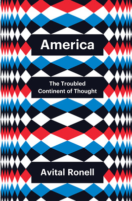 America: The Troubled Continent of Thought (Ronell Avital)(Pevná vazba)