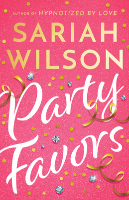 Party Favors (Wilson Sariah)(Paperback)