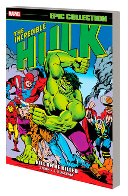 Incredible Hulk Epic Collection: Kill or Be Killed (Stern Roger)(Paperback)