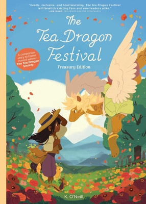 The Tea Dragon Festival Treasury Edition (O'Neill K.)(Paperback)