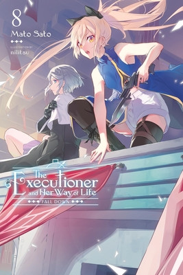The Executioner and Her Way of Life, Vol. 8 (Sato Mato)(Paperback)