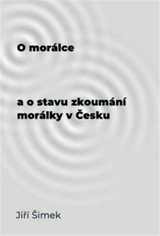 O morálce a o stavu morálky v Čechách - Jiří Šimek