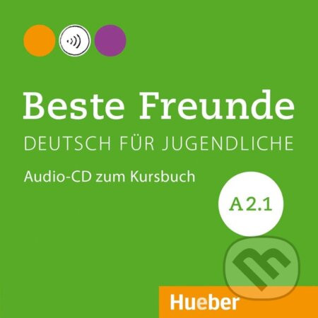 Beste Freunde: Audio-CD zum Kursbuch A2.1 - Manuela Georgiakaki, Christiane Seuthe, Elisabeth Graf-Riemann, Anja Schümann