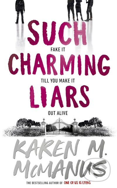 Such Charming Liars - Karen M. Mcmanus