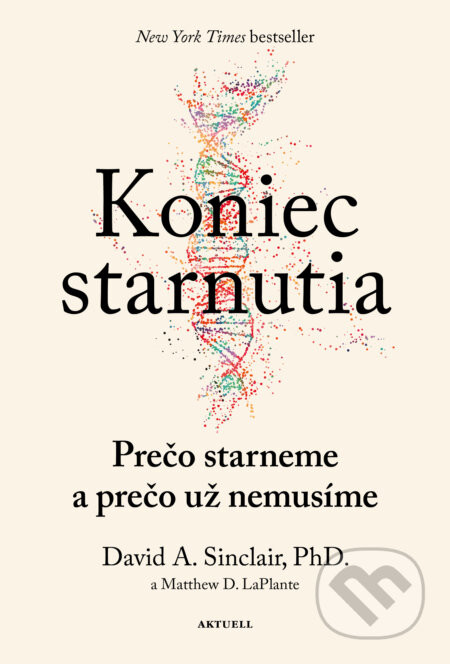 Koniec starnutia - David Sinclair