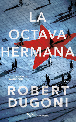 La Octava Hermana (Dugoni Robert)(Paperback)