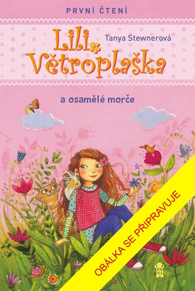 Lili Větroplaška II/2: Osamocené morče - Tanya Stewner