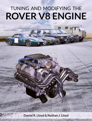 Tuning and Modifying the Rover V8 Engine (Lloyd Daniel R.)(Paperback)