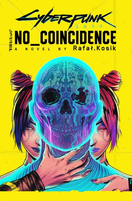 Cyberpunk 2077: No Coincidence (Kosik Rafal)(Paperback / softback)